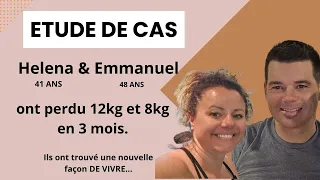Etude de Cas, Helena & Emmanuel ont perdu 12kg et 8kg en 3 mois