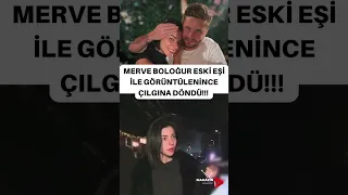 MERVE BOLOĞUR 40 GÜN EVLİ KALDIĞI ESKİ EŞİ MERT AYDIN İLE GECE MEKAN ÇIKIŞI GÖRÜNTÜLENDİ!!!