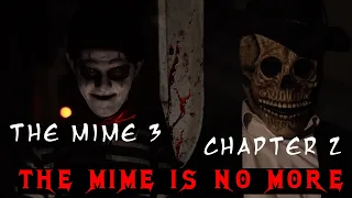 The Mime 3: The Horror Continues