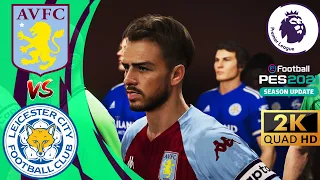 🔥 ASTON VILLA vs LEICESTER CITY |  Premier League Predicts ⚽ PES 2021 Realism Mod | PEStation