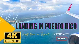 4K STUNNING LANDING IN PUERTO RICO - SPIRIT A320