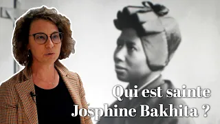 Qui est sainte Joséphine Bakhita ?