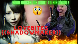 First Time hearing Lovebites {{Shadowmaker}} Reaction