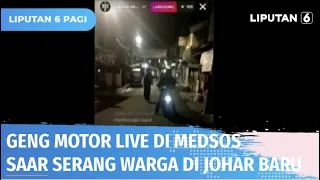 Geng Motor Serang Pemukiman Warga di Johar Baru Sambil Live di Medsos | Liputan 6