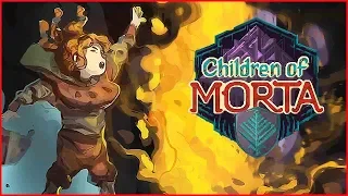 Children of Morta  ➤ Прохождение #6 ➤ МОЖЕТ БЫТЬ ЛЮСИ.