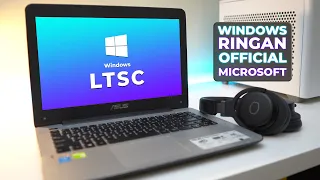 Windows 10 Ringan Dari Microsoft! Cobain Windows 10 LTSC