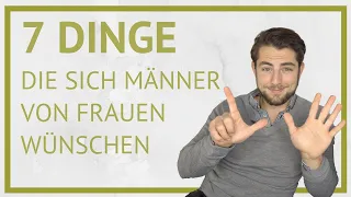 7 Dinge, die sich Männer heimlich von Frauen wünschen!