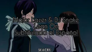 Major Lazer & DJ Snake - Lean On (Sub Español)