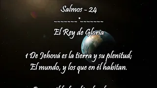 SALMOS 24 - El Rey de Gloria