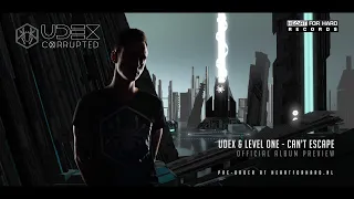 Udex & Level One - Can't Escape | Official Album Preview