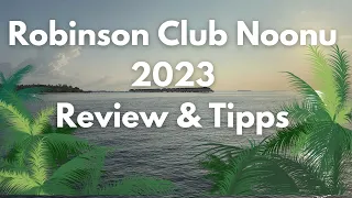 Robinson Club Noonu - Die ultimative Review: Einreise, Anreise, Ankunft & Präsidentensuite 1001