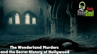 The Wonderland Murders and the Secret History of Hollywood - The Unreliable Narrator