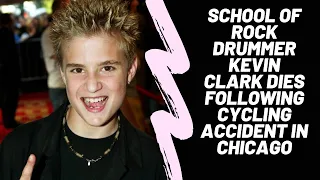 School of Rock drummer Kevin Clark dies following cycling accident in Chicago