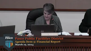 Pasco Public Facilities District Board Meeting, March 19, 2024