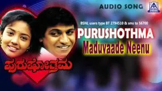 Purushothama - "Madhuvaade Neenu" Audio Song I Shivarajkumar, Shivranjini I Akash Audio