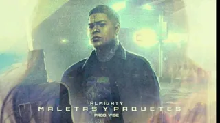 MALETAS Y PAQUETES - ALMIGHTY (AUDIO OFFICIAL)