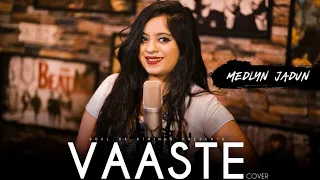 Vaaste Song Unplugged I Medlyn Jadaun | Extended Rendition | Dhvani Bhanushali #VaasteSong