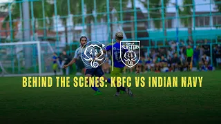 Behind the Scenes | Kerala Blasters vs Indian Navy | Preseason Friendly | BTS