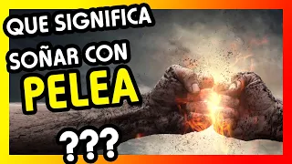 Soñar con PELEA - Que Significa Soñar con Peleas? Bueno o Malo