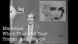 Madonna - Who's That Girl Tour Report - Torino, Italy - 1987