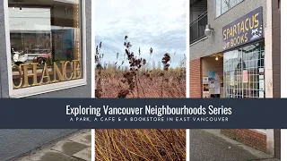 Exploring Vancouver Series | Trout Lake, Commercial St. & Victoria Dr.