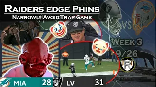 Week 3 Review: Raiders Edge The Dolphins In OT | The Trap (Game) Was Nearly Sprung!