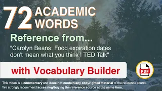 72 Academic Words Ref from "Carolyn Beans: Food expiration dates don't mean what you think | TED"