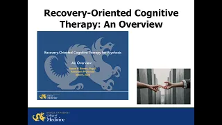 Recovery-Oriented Cognitive Therapy: An Overview and Introduction