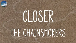 The Chainsmokers, Closer (lyrics) | Rema, Miguel, Ed Sheeran