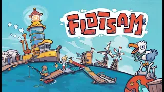 Flotsam [Early Access] [One Month Playthrough] [No Commentary]