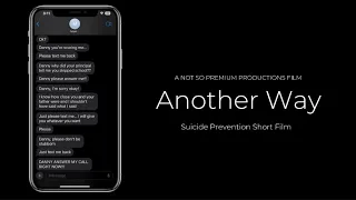 Another Way (2024) ~ Suicide Prevention Short Film