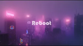 Reboot - Cyberpunk Synthwave Ambience
