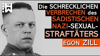 Die Verbrechen Egon Zills – Sadistischer Nazi-Kommandant von Natzweiler, Struthof & Flossenbürg