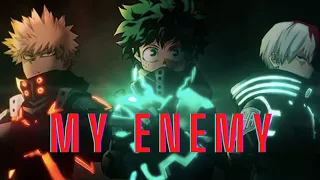 Bokuno Hero Academia (AMV) My Enemy