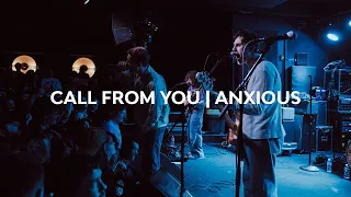 Call From You - Anxious (Live @ The Pyramid Scheme)