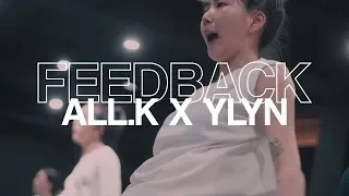 ALL K X YLYN(SO CHILLLLL)| BLACK PINK - KILL THIS LOVE |  2019 FEEDACKWORKSHOP | FEEDBACKSTUDIO