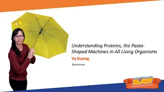 Understanding Proteins; the Pasta-Shaped Machines in all Living Organisms-Berkeley Lab-Vy Duong