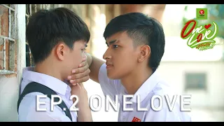 EP2: Onelove The Series / ກູໂຫດໃດ໋ ມຶງໄຫວຫວາ - Thai Sub