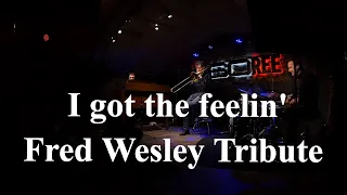 James Brown "I got the feelin'" - Fred Wesley Tribute with Samuel Marthe