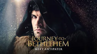 Journey To Bethlehem - Meet Antipater