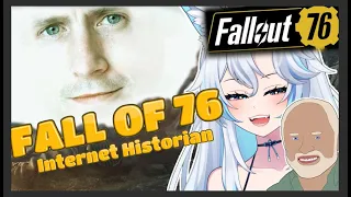 【 VTuber 】REACTS: "The Fall of 76" by Internet Historian