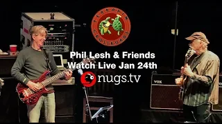 Phil Lesh & Friends Live from Terrapin Crossroads 01/24/19 Set II Opener