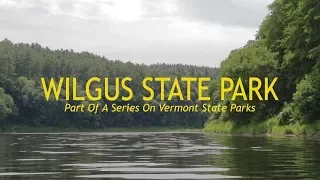 Vermont State Parks: Wilgus State Park