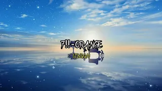 7!! - ORANGE (Lirik Terjemahan Indonesia) [ED2 四月は君の嘘/Your Lie in April]