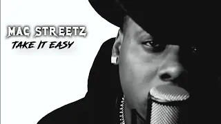 MAC STREETZ - Take It Easy [official music video]