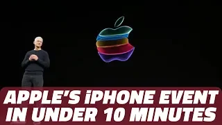 iPhone 11 and iPhone 11 Pro Launch Event in Less Than 10 Minutes