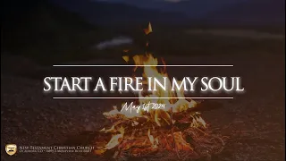 Wed. PM - Set A Fire In My Soul - 05/01/2024