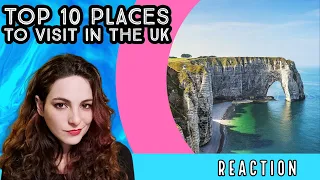 American Reacts - Top 10 Places To Visit In The UK -