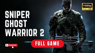 Sniper Ghost Warrior 2 | Full PC Gameplay Walkthrough | 1080p Very High Preset | No Commentary