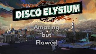 Disco Elysium The Final Cut - Amazing But Flawed